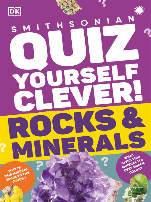 Title details for Quiz Yourself Clever! Rocks and Minerals by DK - Wait list